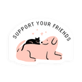 Support Your Friends Sticker